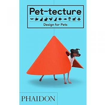 Pet-Tecture. Design For Pets