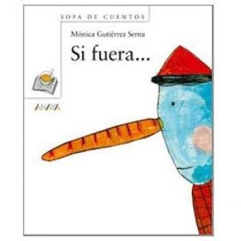 Si fuera...