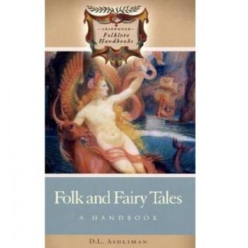 Folk and Fairy Tales Handbook: Comprehensive Guide to Global Folklore and Mythology