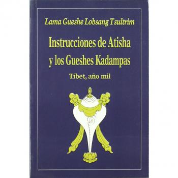 Instrucciones de atisha y los gueshes kadampas