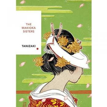 The Makioka Sisters - Novela de Junichiro Tanizaki, parte de la serie Vintage Classic Japanese, en idioma inglés