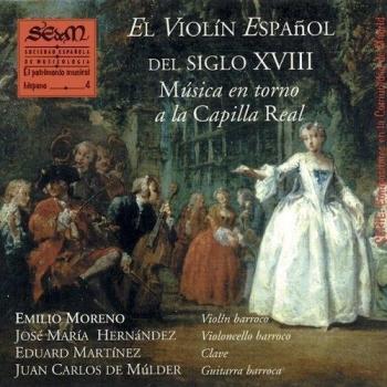 El Violín Español del Siglo XVIII. Música en Torno a la Capilla Real.