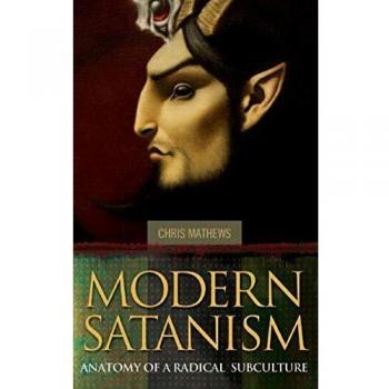 Modern Satanism: Anatomy of a Radical Subculture by Chris Mathews - Comprehensive Guide to Contemporary Beliefs and Practices