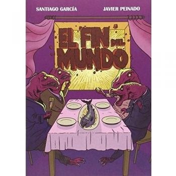El Fin Del Mundo - García, Santiago/peinado Galisteo, Francisco Javier