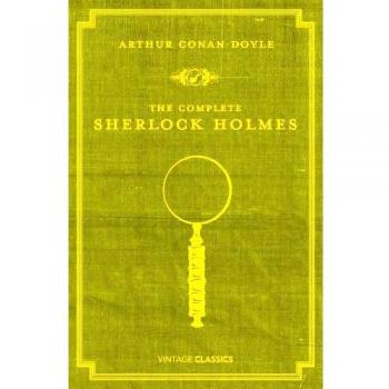 La obra completa de Sherlock Holmes por Arthur Conan Doyle - Edición Vintage Clásicos