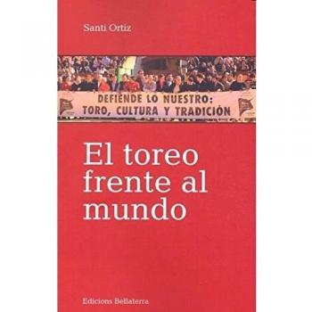 EL TOREO FRENTE AL MUNDO
