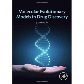 Bueno, J: Molecular Evolutionary Models in Drug Discovery