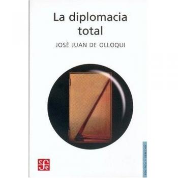 La diplomacia total/ The Total Diplomacy