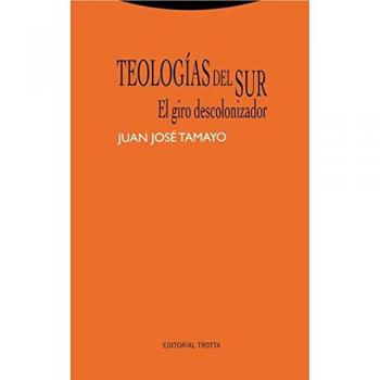 Teologías del sur: El giro descolonizador