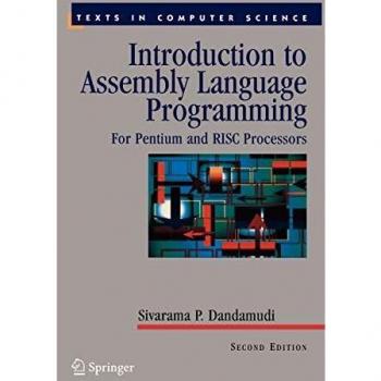 Assembly Language Programming Guide for Pentium and RISC Processors: A Comprehensive Textbook
