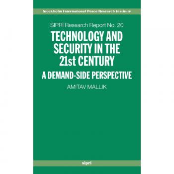 Technology and Security in the 21st Century: A Demand-side Perspective: 20