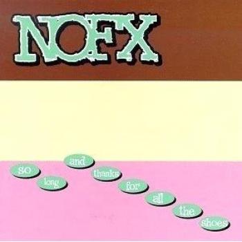 NoFX - So Long And Thanks For All The Shoes (1997 USA vinyl LP, Catalog Number: 86518-1)