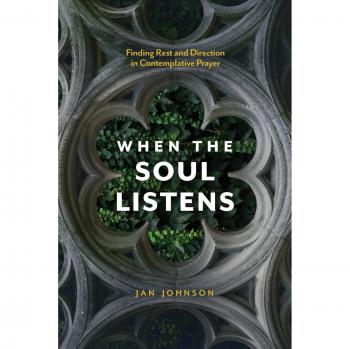 Contemplative Prayer Guide: When the Soul Listens by Jan Johnson