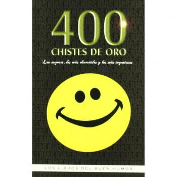 400 Chistes De Oro