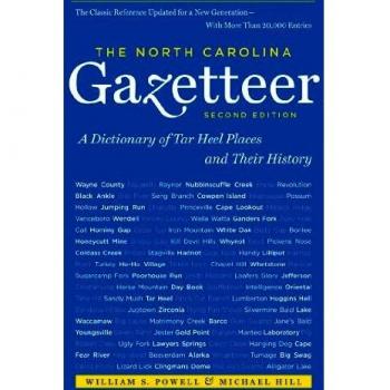 The North Carolina Gazetteer, 2nd Ed: A Dictionary of Tar Heel Places and Their History