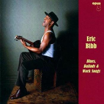 Blues, Ballads & Work Songs