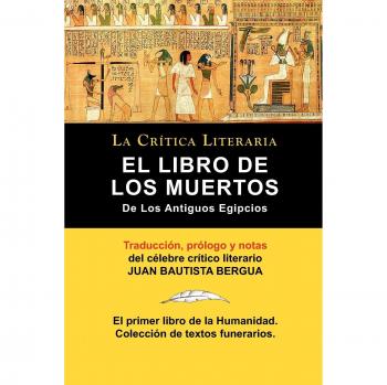 Libro de los Muertos Egipcio: Texto Sagrado y Guía para la Vida Después de la Muerte