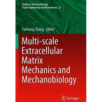 Multi-scale Extracellular Matrix Mechanics and Mechanobiology: 23