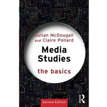 Media Studies: The Essentials by Julian McDougall
