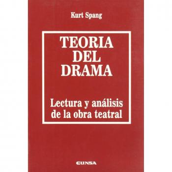 Teoría del drama: lectura y análisis de la obra teatral