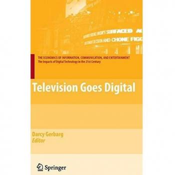 Digital Transition Television: The Economics of Information, Communication, and Entertainment (Hardback)