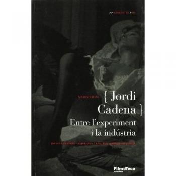 Jordi Cadena: Entre l'experiment i la indústria