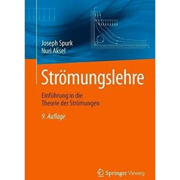 Strömungslehre: Einführung in die Theorie der Strömungen