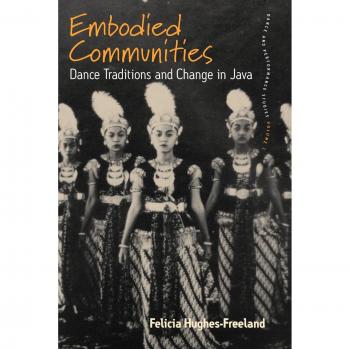 Comunidades Incorporadas: Tradiciones de Danza y Cambio en Java (Estudios de Danza y Performance, Volumen 2) - Edición en Tapa Blanda