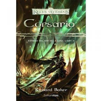 Espadas del Mar de la Luna nº 02/03 Corsario: Espadas del Mar de la Luna. Libro II