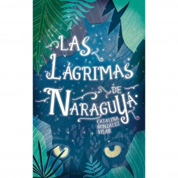 Las Lágrimas de Naraguyá: 331 - GONZALEZ VILAR, CATALINA