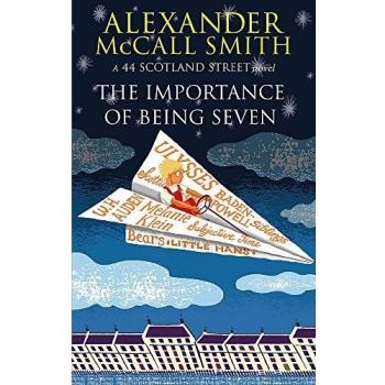 La Importancia de Ser Siete: 44 Scotland Street, Libro 6 de Alexander McCall Smith