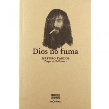 Dios no fuma - Arturo Pardos