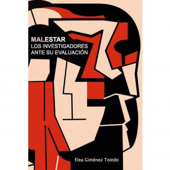 Malestar :los investigadores ante su evaluación