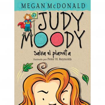 ¡Judy Moody salva el planeta! / Judy Moody Saves the World!