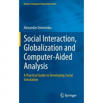 Social interaction globalization and computeraided analysis a practical guide to developing social simulation humanzcomputer interaction series