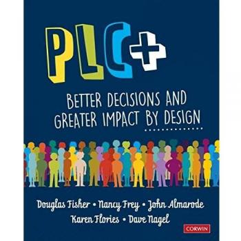 PLC+: Better Decisions and Greater Impact by Design