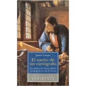 El sueño de un cartógrafo: Las meditaciones de fray Mauro, cartógrafo - COWAN,JAMES