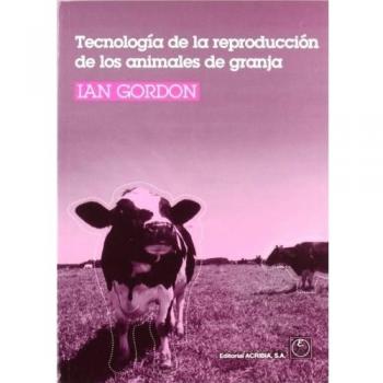 Tecnología de la reproducción de los animales de granja - Gordon Ian