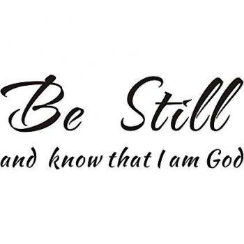 Be Still y Know que I Am dios religiosa cristiana Biblia Póster Mural de las Escrituras cita pared vinilo adhesivo dodoskinz transferencia palabras letras Uplifting