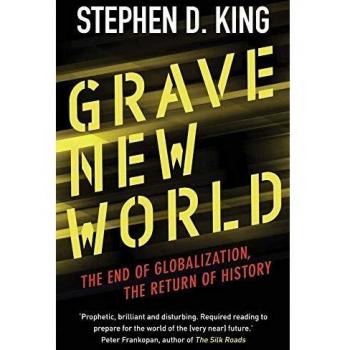 Grave New World: The End of Globalization, the Return of History