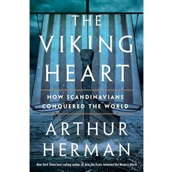 The Viking Heart: How Scandinavians Conquered the World