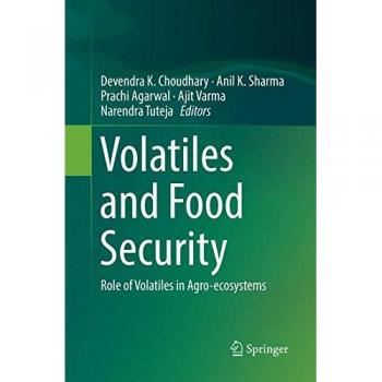Volatiles and Food Security: Role of Volatiles in Agro-ecosystems