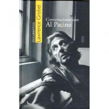Conversaciones con al pacino - Lawrence Grobel