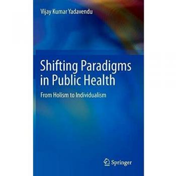 Holistic to Individualistic Public Health Paradigms: A Comprehensive Guide