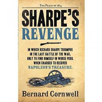 Sharpe's Revenge: La Paz de 1814 (Serie Sharpe, Libro 19) - Novela histórica de ficción militar por Bernard Cornwell