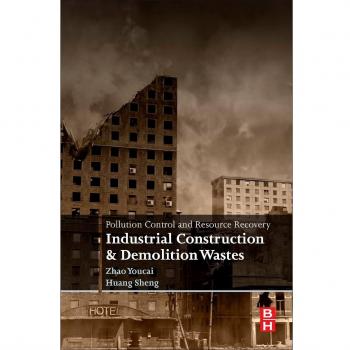 Pollution Control and Resource Recovery: Industrial Construction and Demolition Wastes
