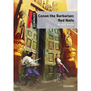 Dominoes . Three. Dominoes Three Conan The Barbarian. Red Nails Pack - 9780194249683