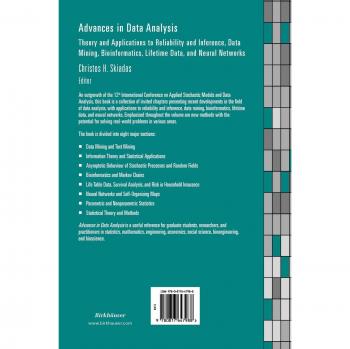 Advances in Data Analysis: Theory and Applications in Reliability, Inference, Data Mining, Bioinformatics, Lifetime Data, and Neural Networks