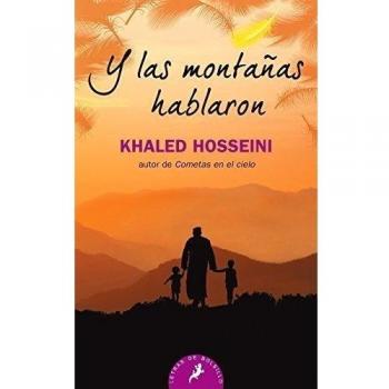 Y LAS MONTAÑAS HABLARON - Khaled Hosseini