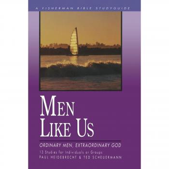 Guía de Estudio Bíblico para Hombres: Hombres Comunes, Dios Extraordinario (Serie de Guías de Estudio del Pescador)